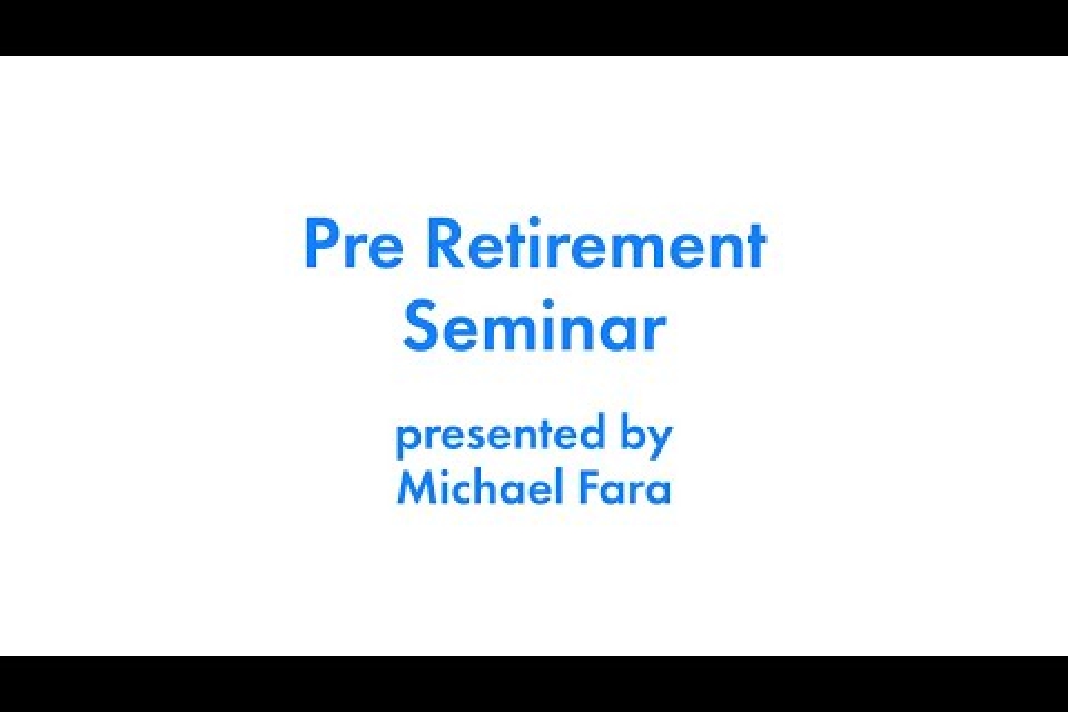 August, 2024 Pre-Retirement Webinar